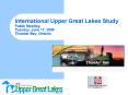 International Upper Great Lakes Study Public Meeting Tuesday, June 17, 2008 Thunder Bay, Ontario PowerPoint PPT Presentation