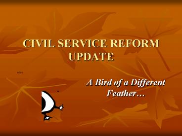 CIVIL SERVICE REFORM UPDATE