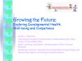 Growing the Future: Exploring Developmental Health, Wellbeing and Competence PowerPoint PPT Presentation