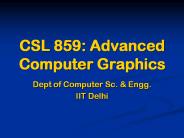 CSL 859: Advanced Computer Graphics