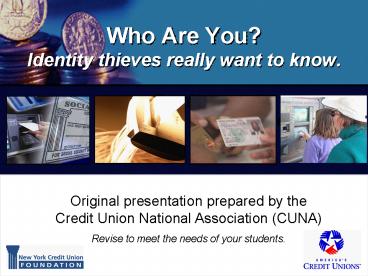 Who Are You Identity thieves really want to know'