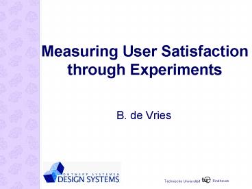Measuring User Satisfaction through Experiments