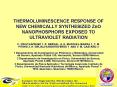 THERMOLUMINESCENCE RESPONSE OF NEW CHEMICALLY SYNTHESIZED ZnO NANOPHOSPHORS EXPOSED TO ULTRAVIOLET R PowerPoint PPT Presentation