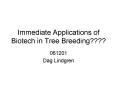 Immediate Applications of Biotech in Tree Breeding PowerPoint PPT Presentation