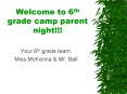 Welcome to 6th grade camp parent night PowerPoint PPT Presentation
