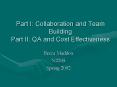 Part I: Collaboration and Team Building Part II: QA and Cost Effectiveness PowerPoint PPT Presentation