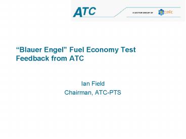 Blauer Engel Fuel Economy Test Feedback from ATC