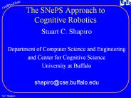 The SNePS Approach to Cognitive Robotics