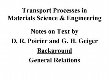 Transport Processes in Materials Science