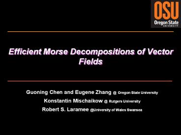 Efficient Morse Decompositions of Vector Fields