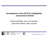 Development of the SPACE intelligibility assessment method