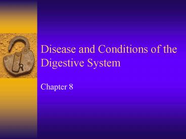 Disease and Conditions of the Digestive System presentation | free to view