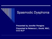 Spasmodic Dysphonia