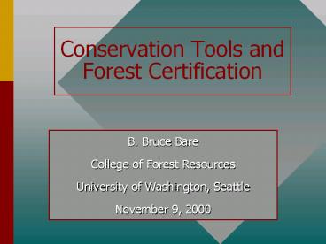 Conservation Tools and Forest Certification