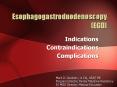 Esophagogastroduodenoscopy EGD PowerPoint PPT Presentation