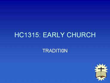 HC1315: EARLY CHURCH
