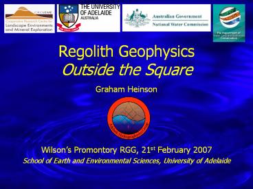 Regolith Geophysics Outside the Square