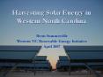 Harvesting Solar Energy in Western North Carolina PowerPoint PPT Presentation