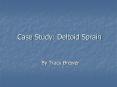 Case Study: Deltoid Sprain PowerPoint PPT Presentation