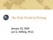 The Wide World of Writing