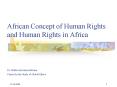 African Concept of Human Rights and Human Rights in Africa Dr' Sirkku Kristiina Hellsten Centre for PowerPoint PPT Presentation