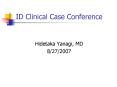 ID Clinical Case Conference PowerPoint PPT Presentation