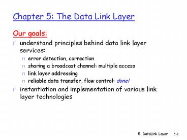Chapter 5: The Data Link Layer