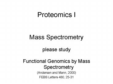 PPT – Proteomics I PowerPoint presentation | free to download - id ...