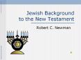 Jewish%20Background%20to%20the%20New%20Testament PowerPoint PPT Presentation