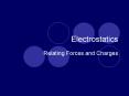 Electrostatics PowerPoint PPT Presentation