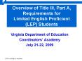 Overview of Title III, Part A, Requirements for Limited English Proficient LEP Students PowerPoint PPT Presentation