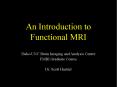 An Introduction to Functional MRI PowerPoint PPT Presentation