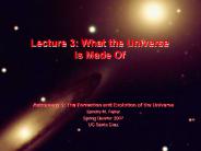 Lecture 3: What the Universe is Made Of