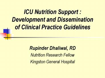 ICU Nutrition Support : Development and Dissemination of Clinical Practice Guidelines