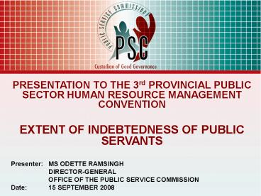 PRESENTATION TO THE 3rd PROVINCIAL PUBLIC SECTOR HUMAN RESOURCE MANAGEMENT CONVENTION