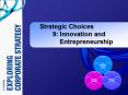 Strategic Choices 9: Innovation and              Entrepreneurship PowerPoint PPT Presentation