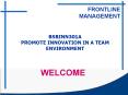 BSBINN301A PROMOTE INNOVATION IN A TEAM ENVIRONMENT PowerPoint PPT Presentation