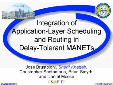 Integration of ApplicationLayer Scheduling and Routing in DelayTolerant MANETs
