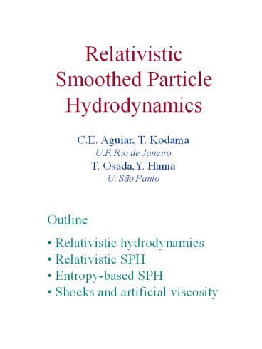 Relativistic Smoothed Particle Hydrodynamics