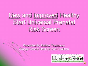 New and Improved Healthy Start Universal Prenatal Risk Screen