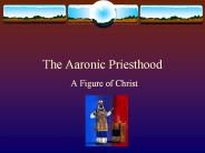 The Aaronic Priesthood