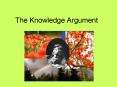 The Knowledge Argument PowerPoint PPT Presentation