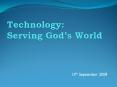 Technology: Serving God PowerPoint PPT Presentation