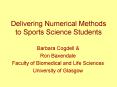 Delivering Numerical Methods to Sports Science Students PowerPoint PPT Presentation