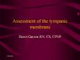 Assessment of the tympanic membrane PowerPoint PPT Presentation