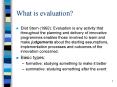 What is evaluation PowerPoint PPT Presentation