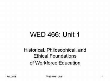 WED 466: Unit 1