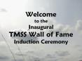 Welcome to the Inaugural TMSS Wall of Fame Induction Ceremony PowerPoint PPT Presentation