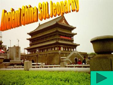 Ancient China SOL Jeopardy