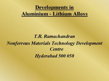 Developments in Aluminium Lithium Alloys